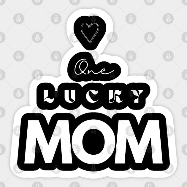 One lucky Mom Sticker by MikeMeineArts